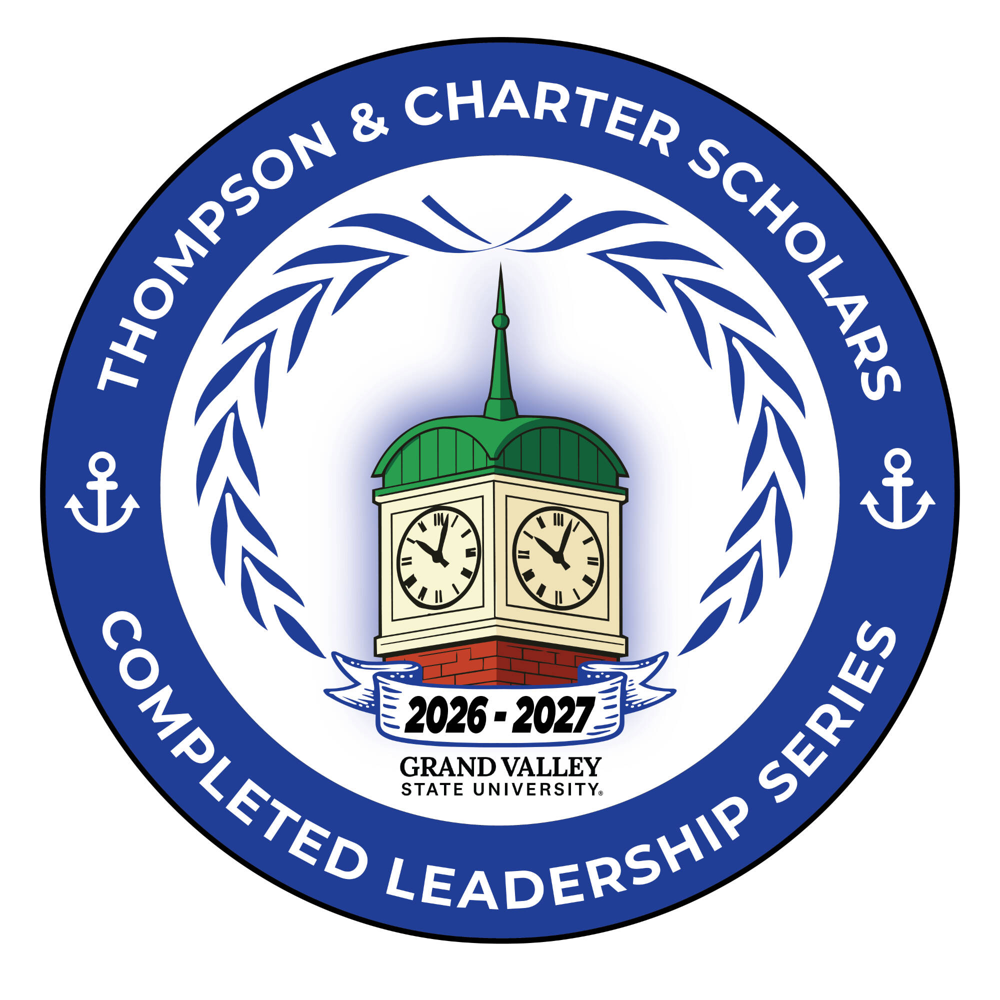 Thompson & Charter Scholars Completed Leadership Series 2026–2027 badge, featuring Grand Valley State University’s clock tower, a laurel wreath, and anchor symbols